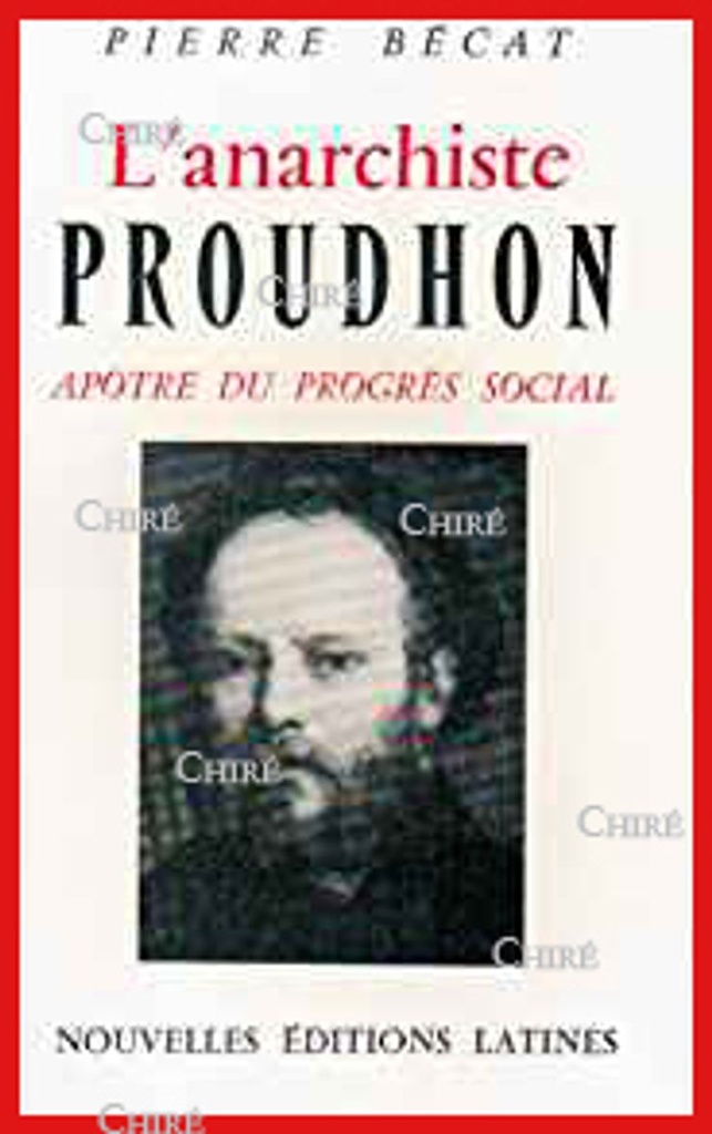 L´anarchiste Proudhon apôtre du progrès social