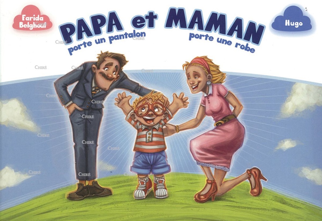 Papa porte un pantalon et Maman porte une robe