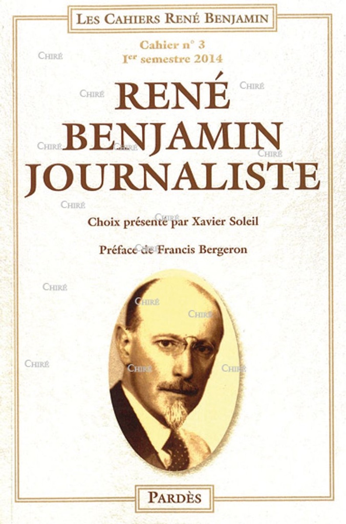 René Benjamin journaliste - Cahier 3 - 1er semestre 2014