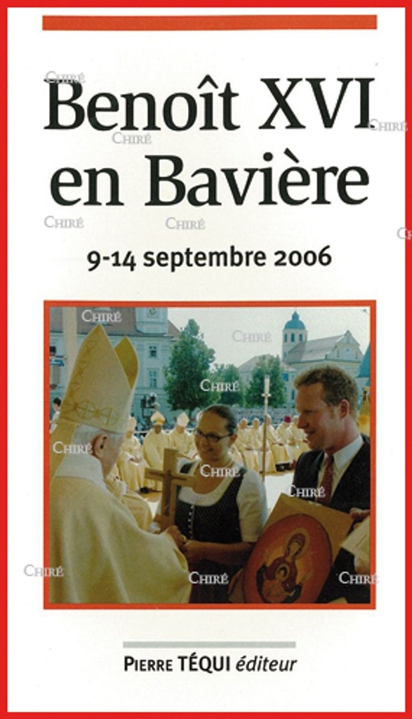 Benoît XVI en Bavière 9-14 septembre 2006