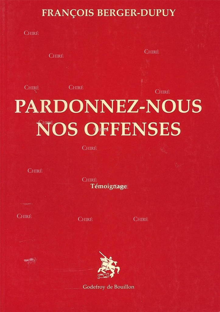 Pardonnez-nous nos offenses - Témoignage