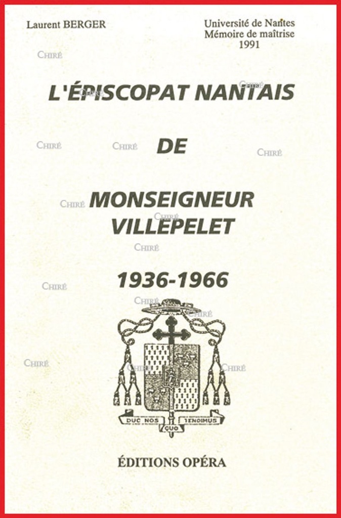 L´épiscopat nantais de Monseigneur Villepelet 1936-1966