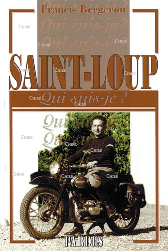 Saint-Loup - Qui suis-je ?