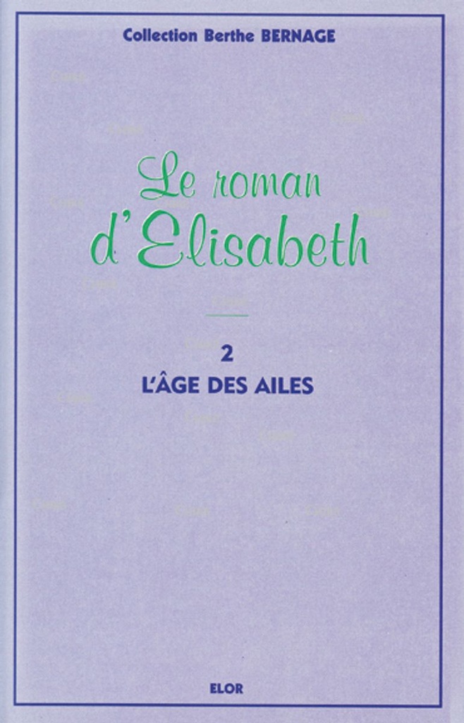 Le roman d´Elisabeth 2 - L´âge des ailes