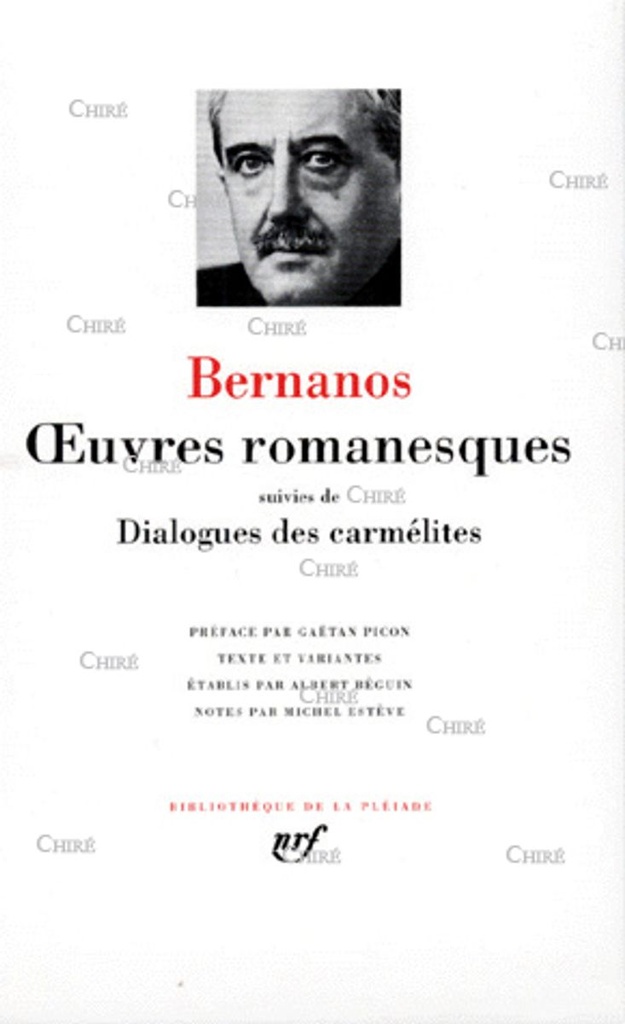 Oeuvres romanesques suivies de Dialogue des Carmélites - Oeuvres romanesques complètes - T1
