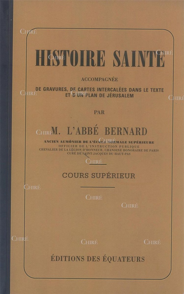 Histoire sainte - Cours supérieur - Accompagnée de gravures, de cartes intercalées dans le texte