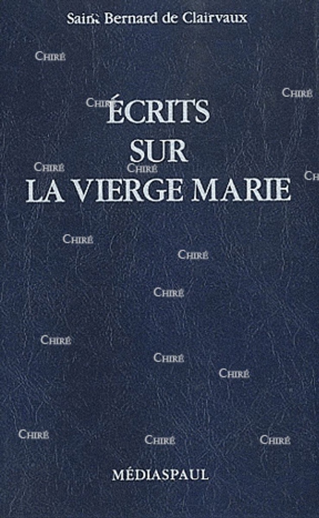 Ecrits sur la Vierge Marie