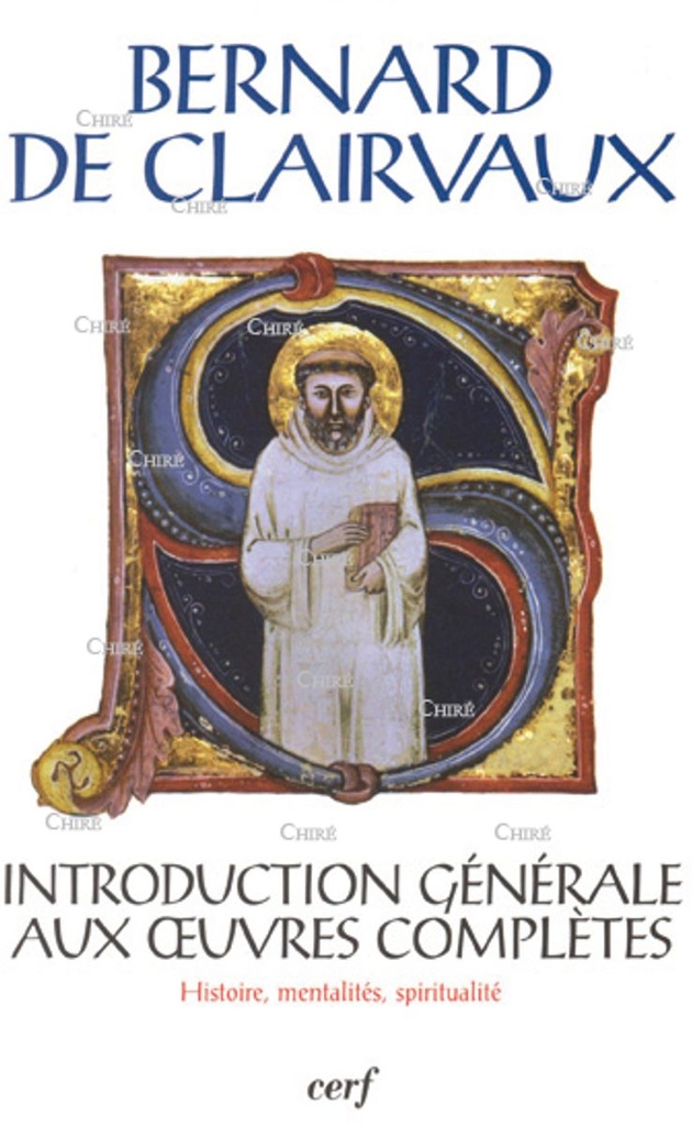 Introduction générale aux oeuvres complètes - Histoire, mentalités, spiritualité