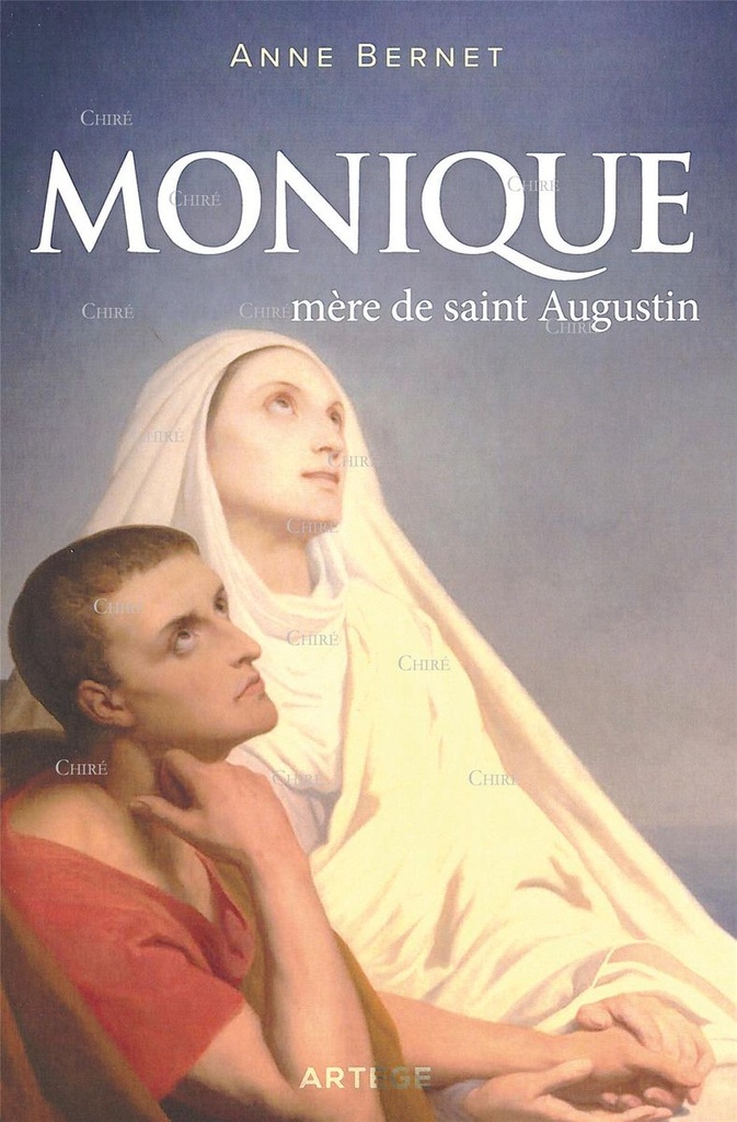 Monique - Mère de saint Augustin