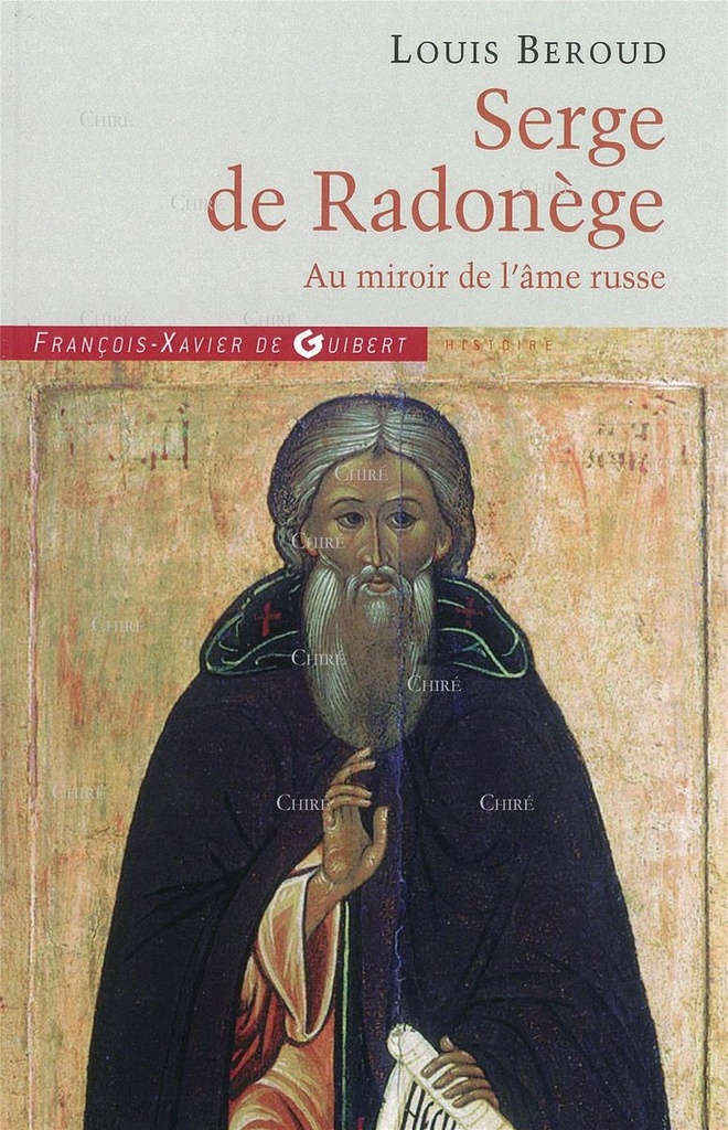 Serge de Radonège - Au miroir de l'âme russe