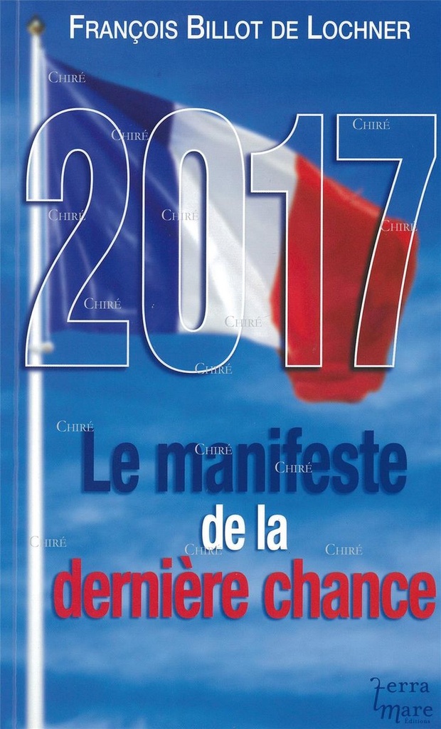 2017 - Le manifeste de la dernière chance - Essai