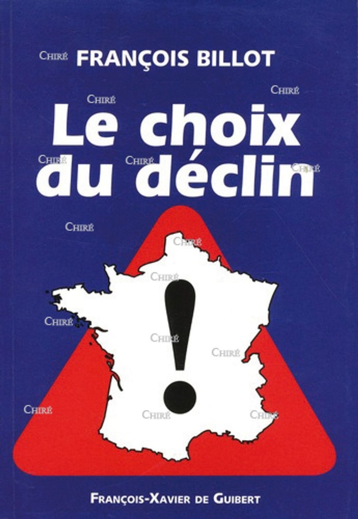 Le choix du déclin