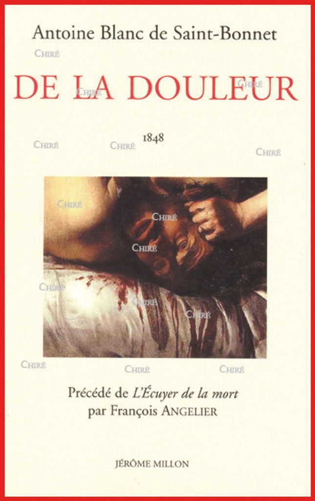 De la douleur - Précédé de L´Ecuyer de la mort par François Angelier