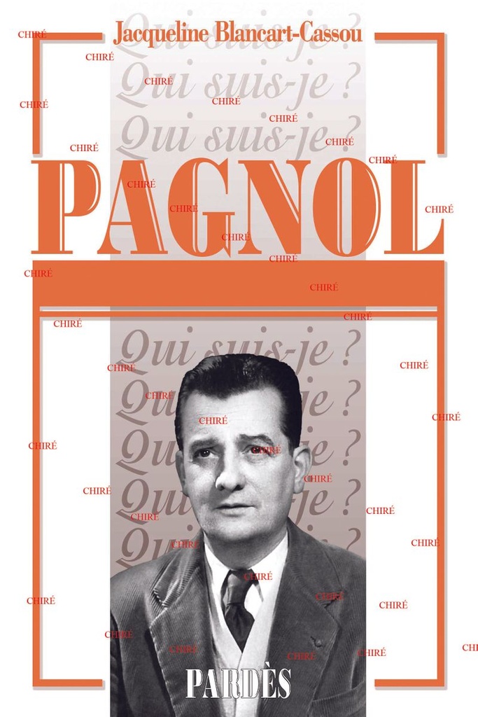 Pagnol - Qui suis-je ?