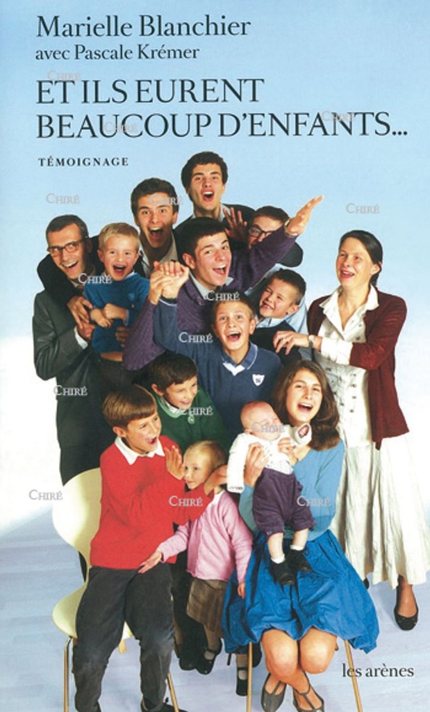 Et ils eurent beaucoup d´enfants... Témoignage