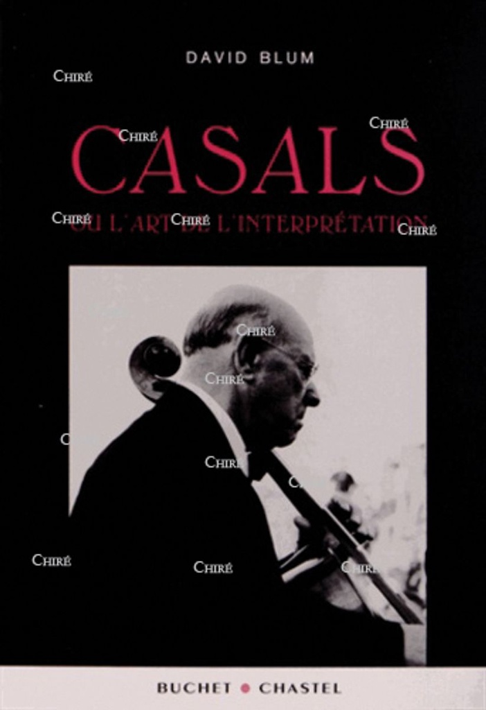 Casals et l´art de l´interprétation