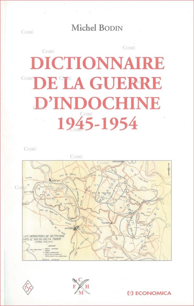 Dictionnaire de la guerre d´Indochine 1945-1954