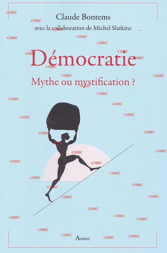 Démocratie - Mythe ou mystification ?