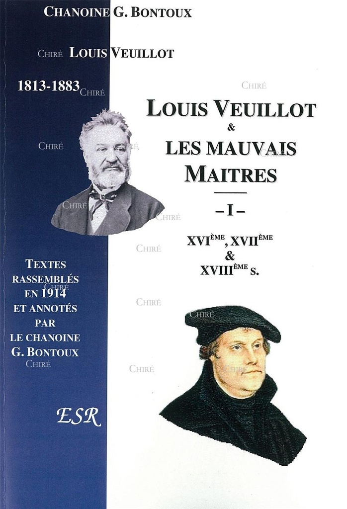 Louis Veuillot et les mauvais maîtres (2 vol)