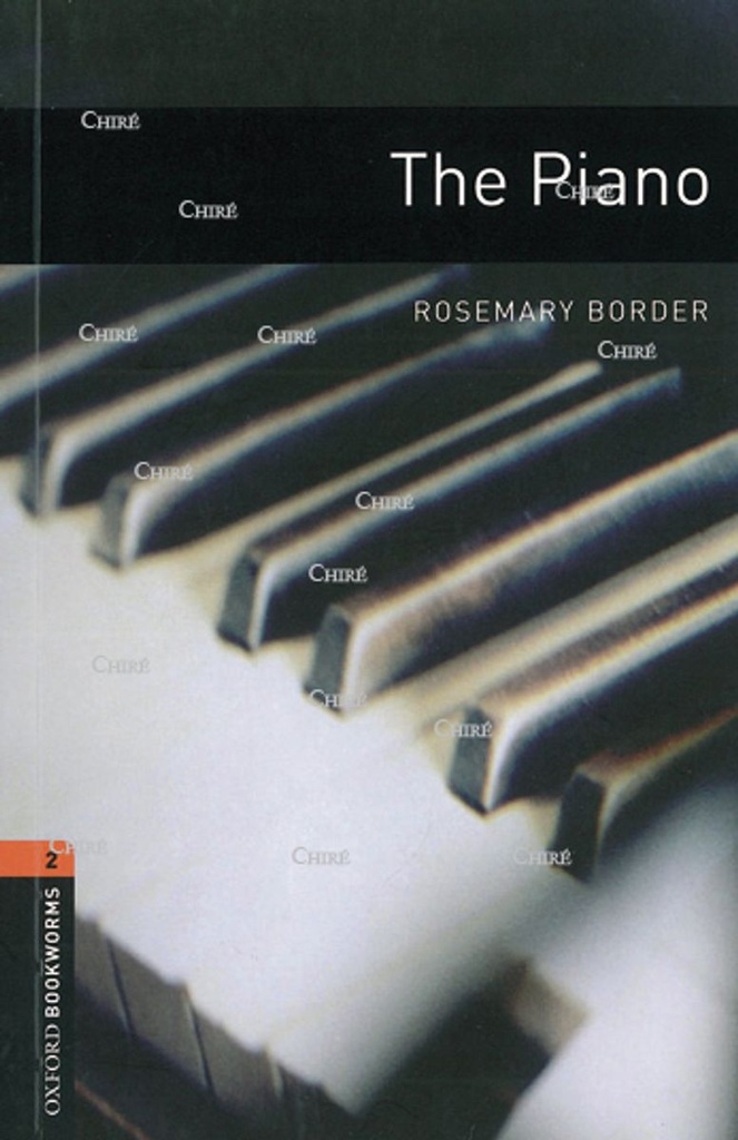 The piano - OBXL 3E Oxford Bookworms Level 2