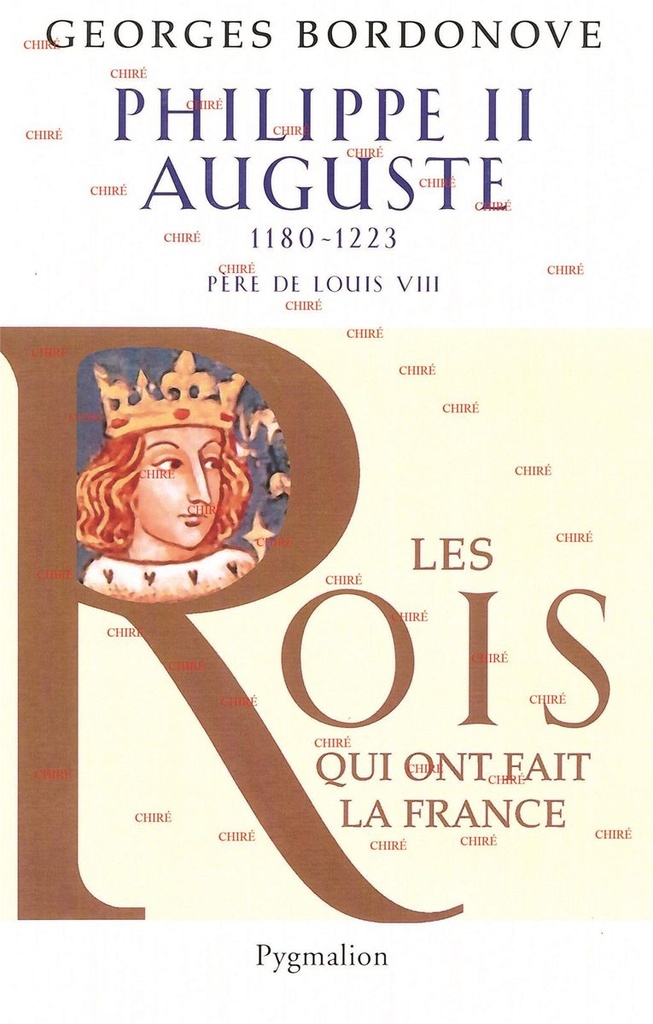 Philippe II Auguste 1180-1223 - Père de Louis VIII (Broché)