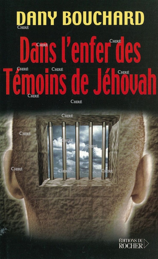 Dans l´enfer des Témoins de Jéhovah