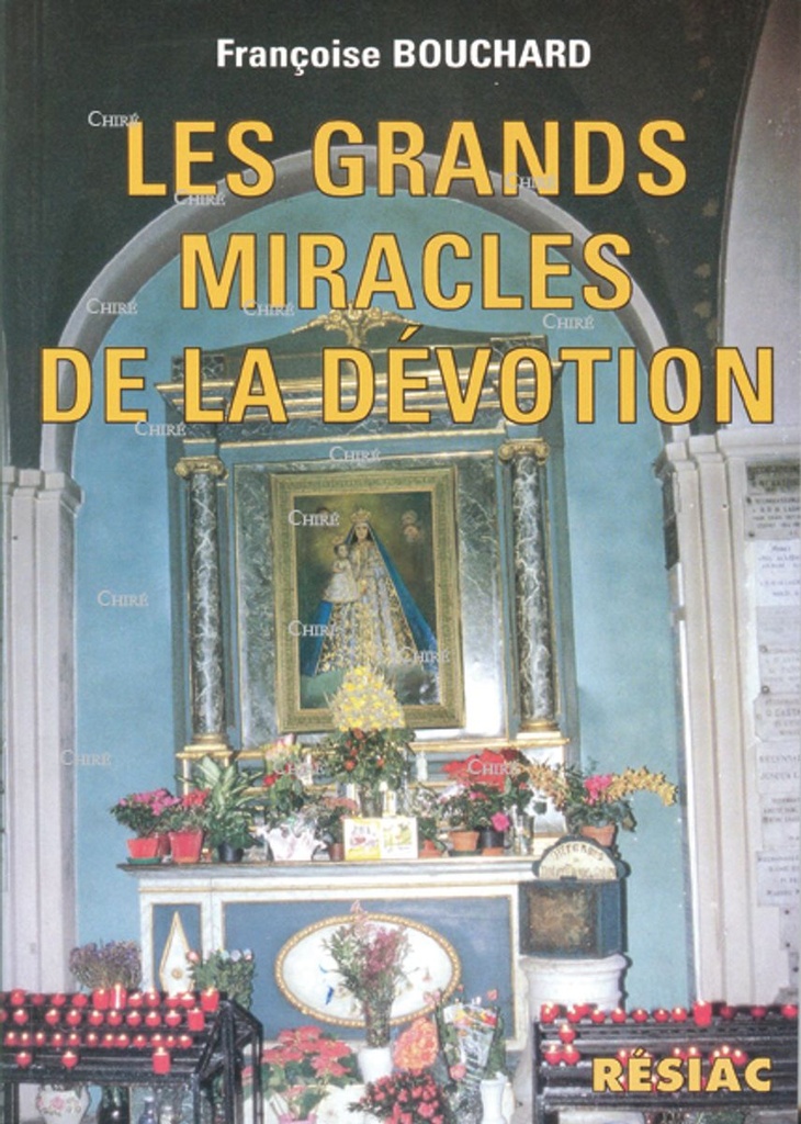 Les grands miracles de la dévotion