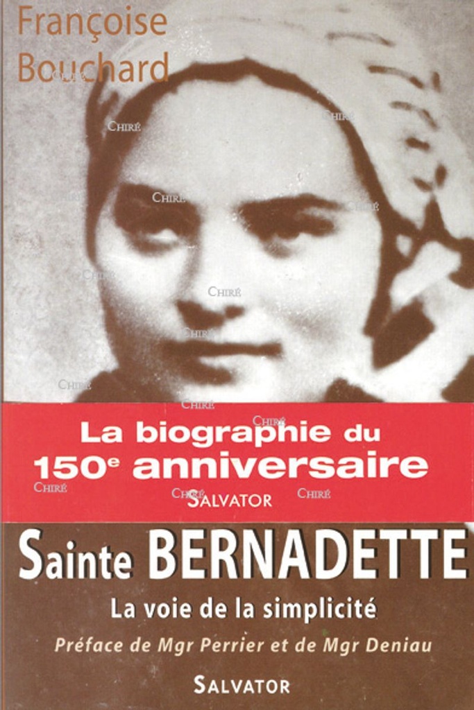 Sainte Bernadette, la voie de la simplicité