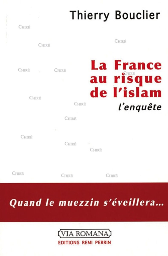 La France au risque de l´islam - L´enquête