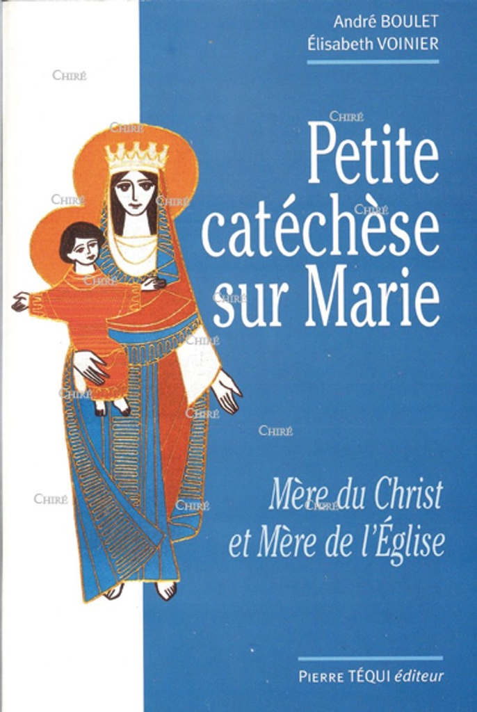 Petite catéchèse sur Marie - Mère du Christ et Mère de l´Eglise