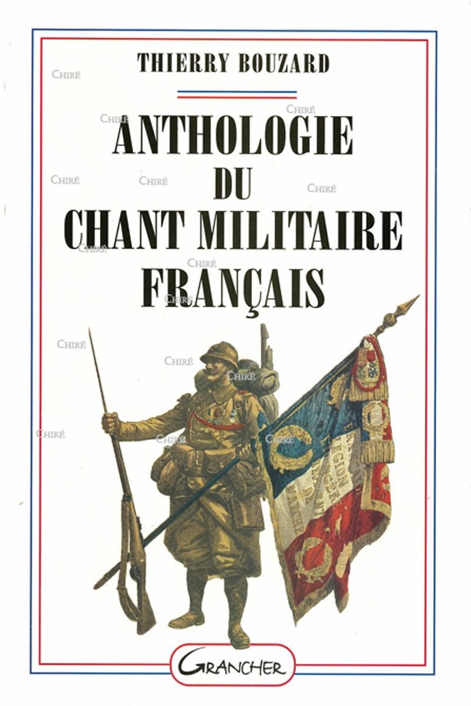 Anthologie du chant militaire français