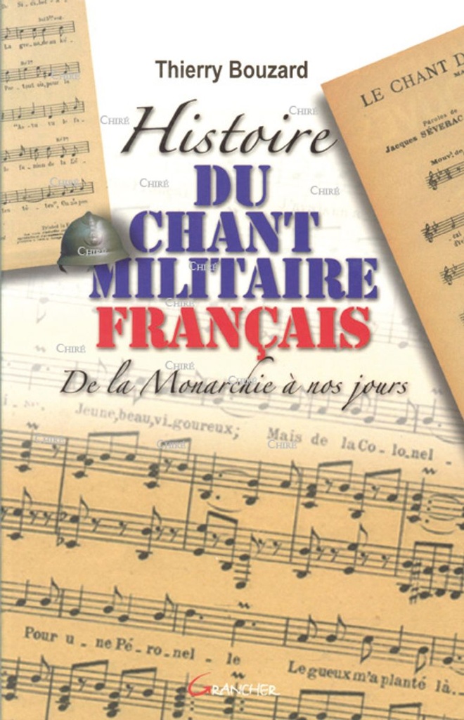 Histoire du chant militaire français - De la monarchie à nos jours