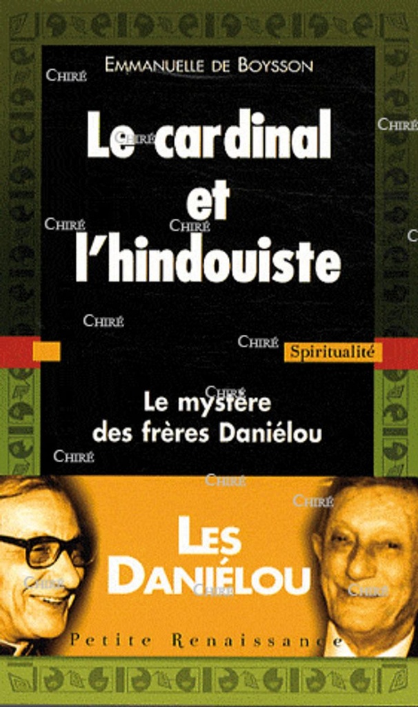 Le cardinal et l´hindouiste. Le mystère des frères Daniélou