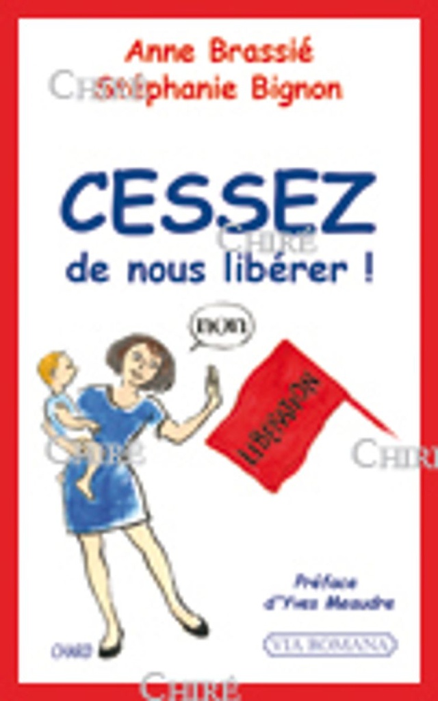 Cessez de nous libérer !