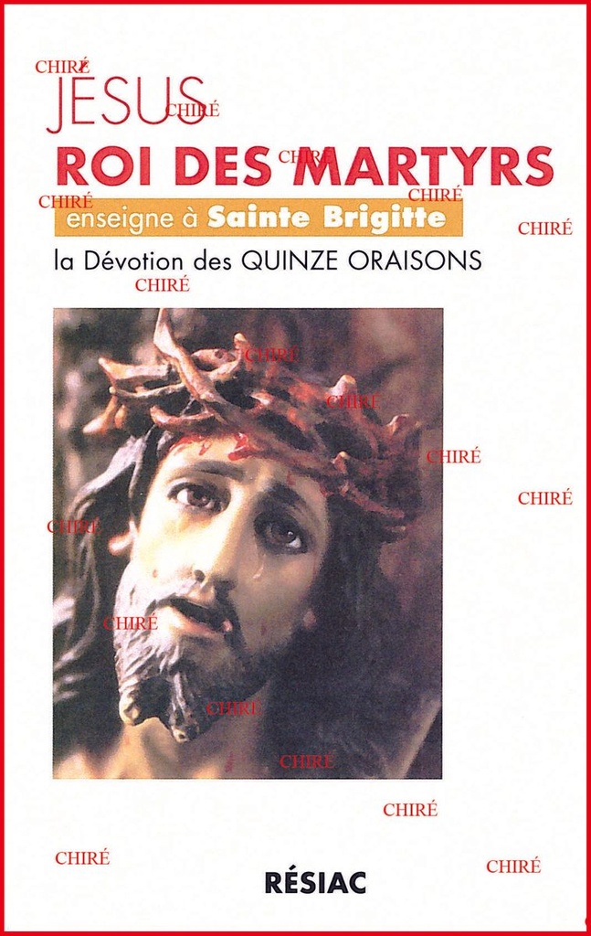 Jésus roi des martyrs enseigne à Sainte Brigitte la Dévotion des Quinze oraisons