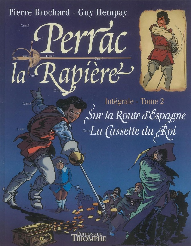 Perrac la Rapière - Intégrale - T02 - Sur la route d´Espagne - La Cassette du Roi