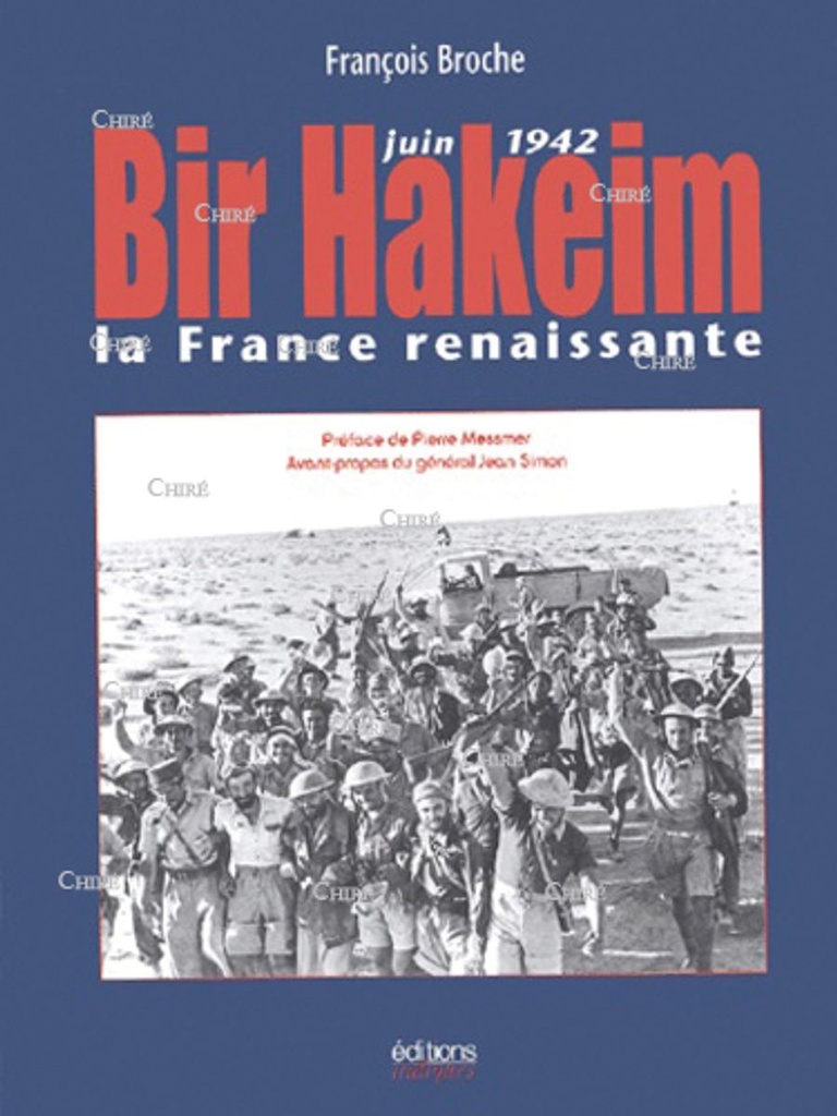 Bir Hakeim Juin 1942 - La France renaissante