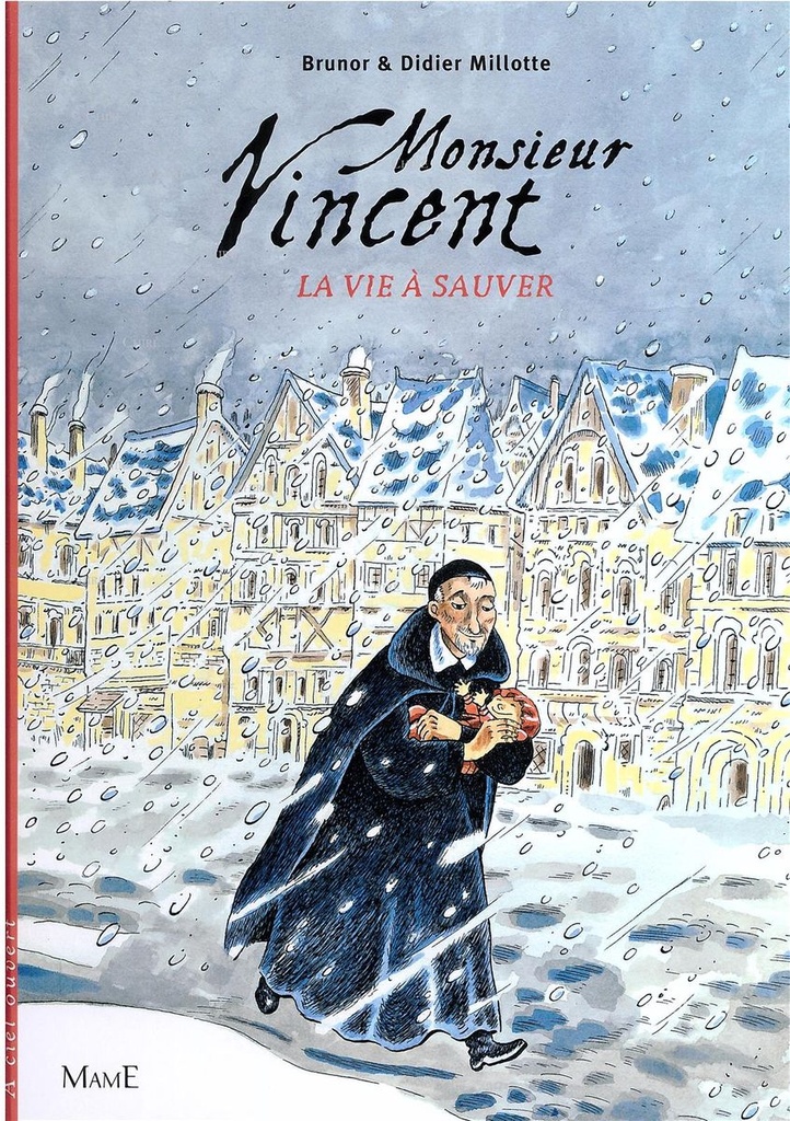 Monsieur Vincent - La vie à sauver