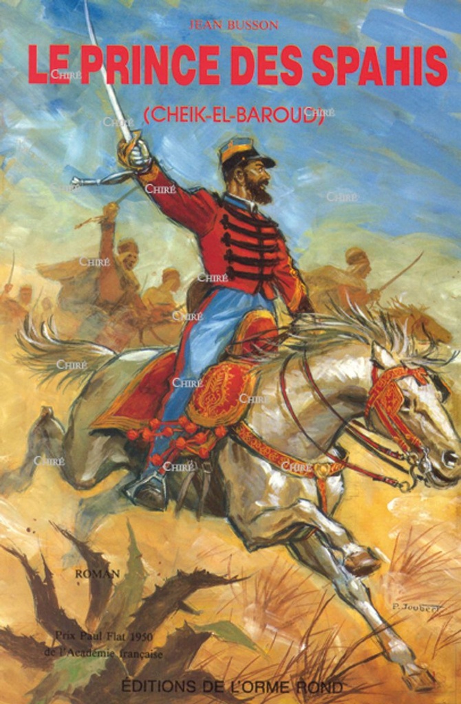 Le prince des Spahis - Cheik-el-Baroud