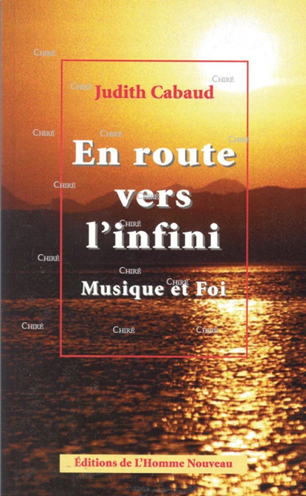 En route vers l´infini. Musique et foi