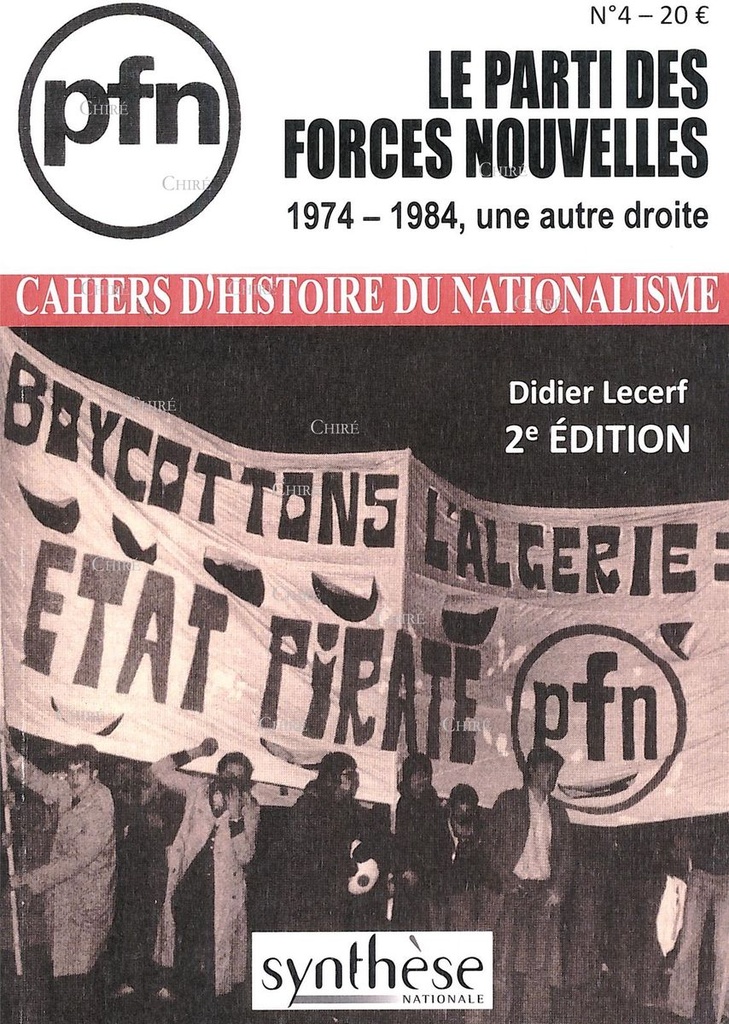 CHN N° 04 - PFN (Parti des Forces Nouvelles) 1974 - 1984, une autre droite - 2ème édition
