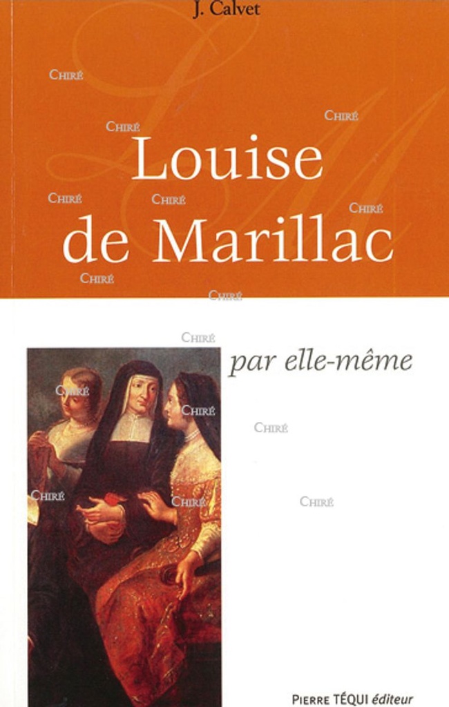 Louise de Marillac par elle-même