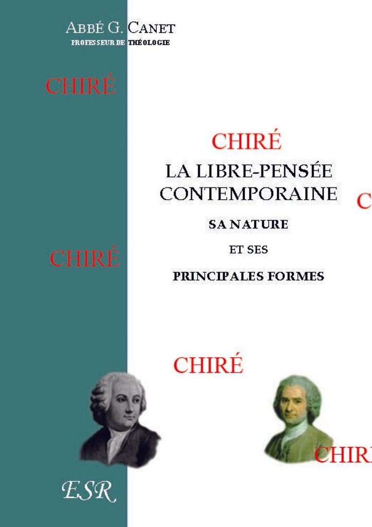 La libre-pensée contemporaine - Sa nature et ses principales formes en 2 tomes