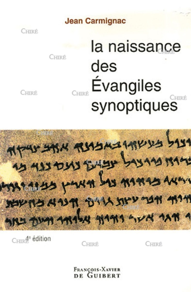 La naissance des évangiles synoptiques