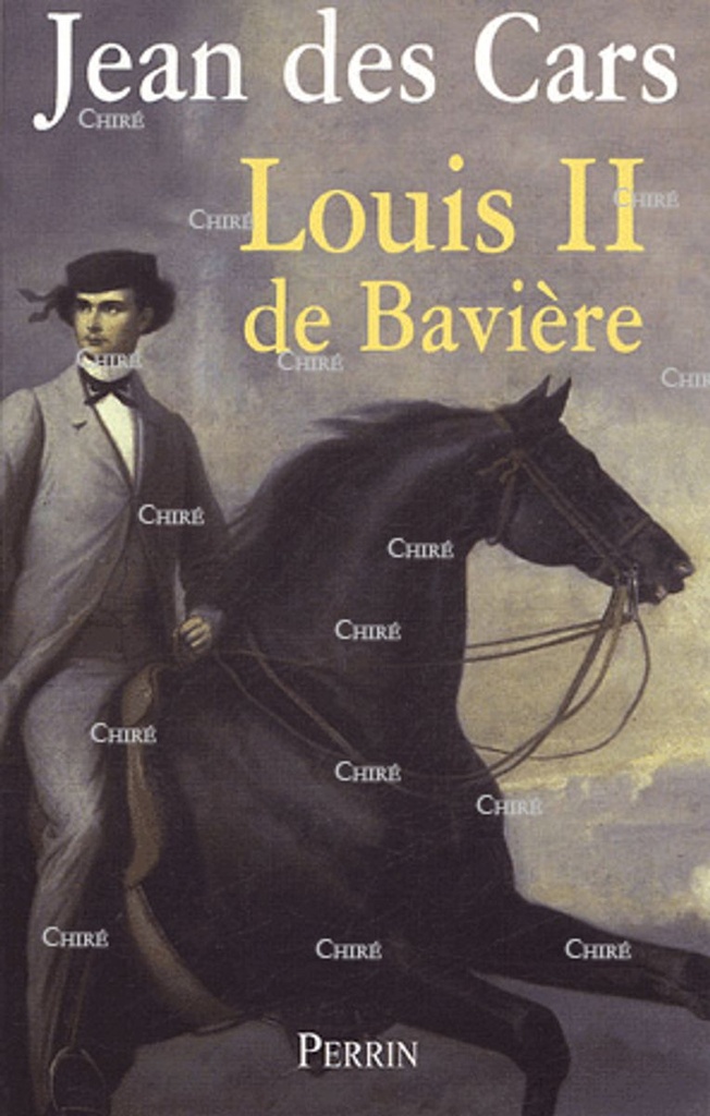 Louis II de Bavière ou le roi foudroyé