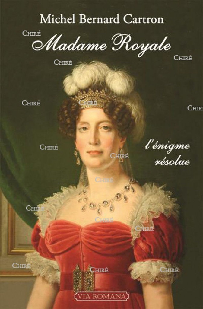 Madame Royale - L´énigme résolue