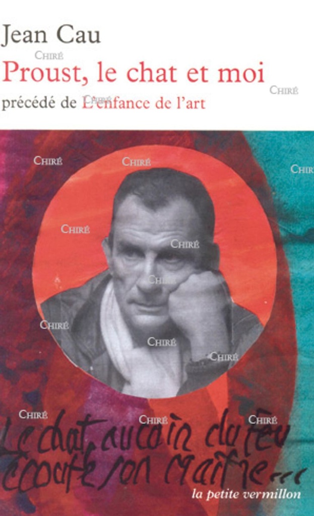 Proust, le chat et moi précédé de L´enfance l´art