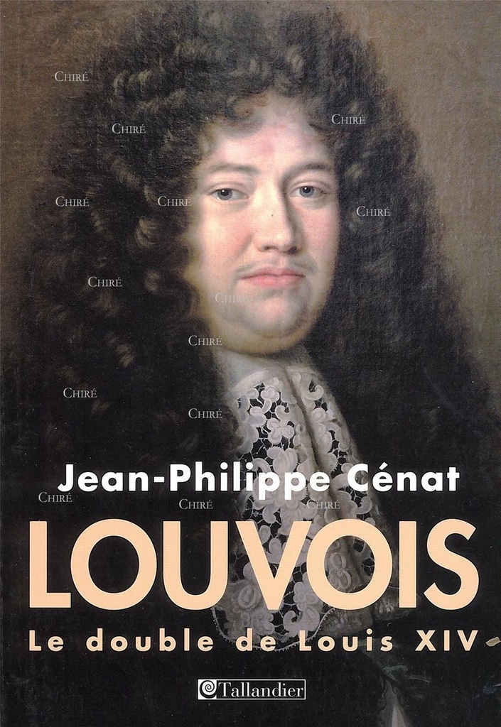 Louvois - Le double de Louis XIV