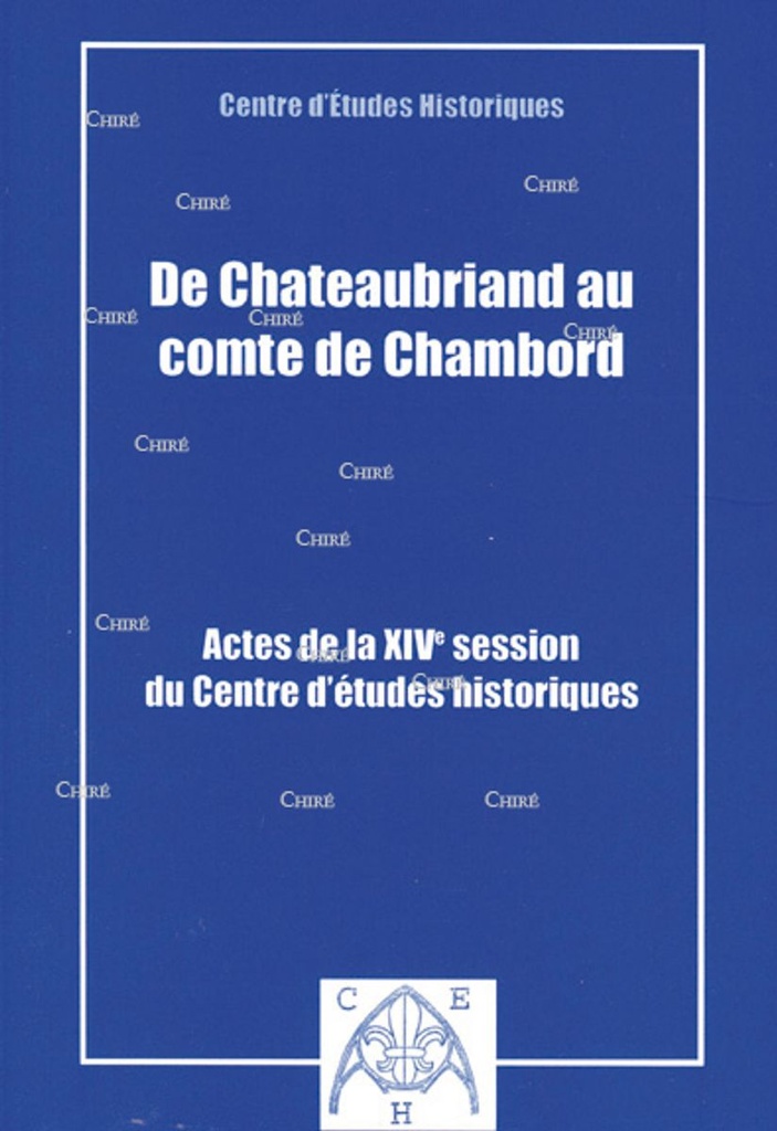 De Chateaubriand au comte de Chambord