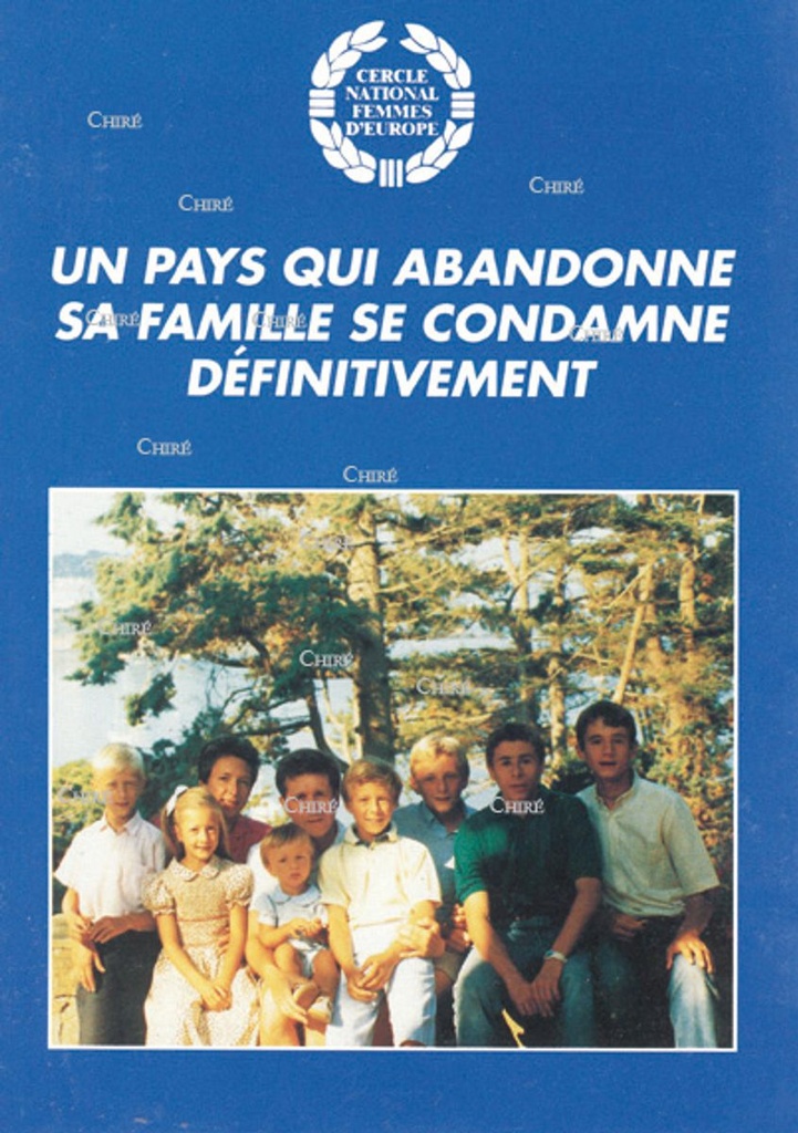 Un pays qui abandonne sa famille se condamne définitivement